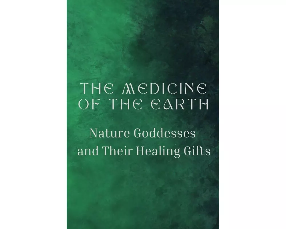 The Medicine of the Earth