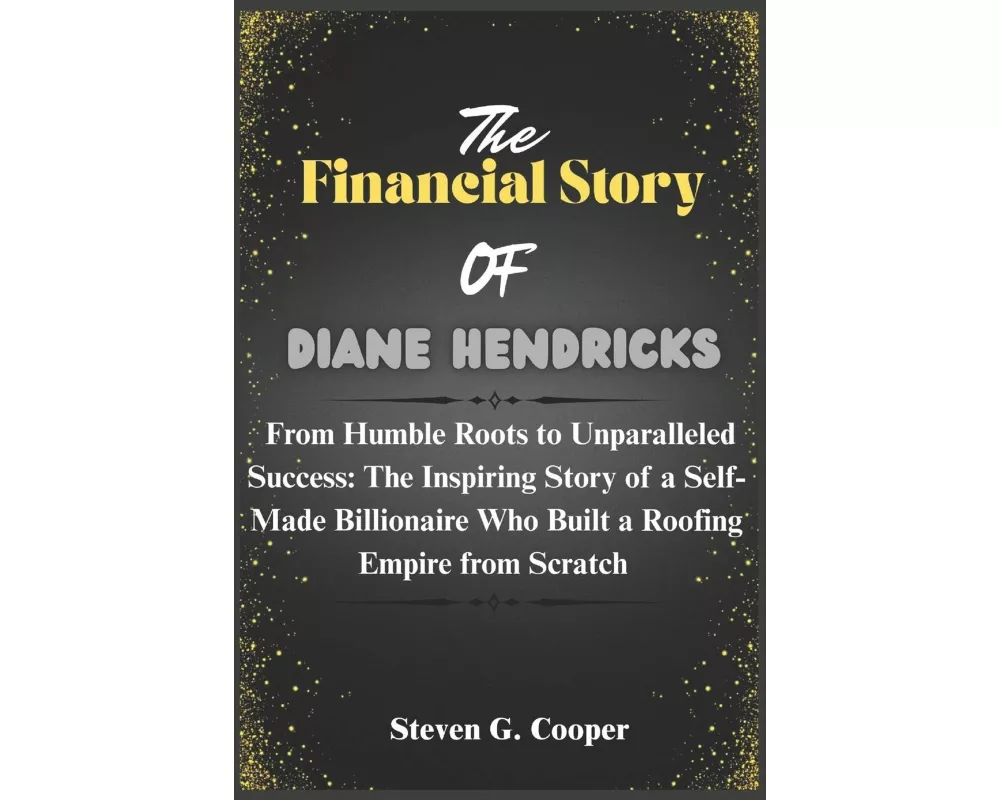 The Financial Story of Diane Hendricks