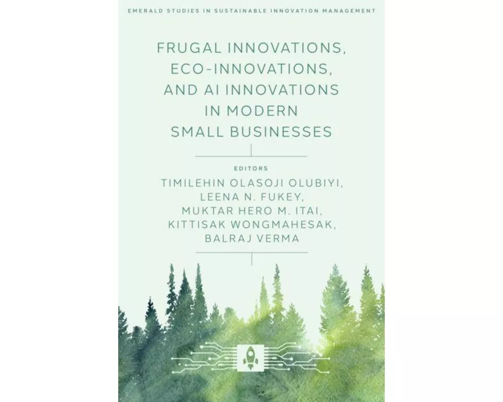 Frugal Innovations, Eco-Innovations, and AI Innovations in Modern Small Businesses