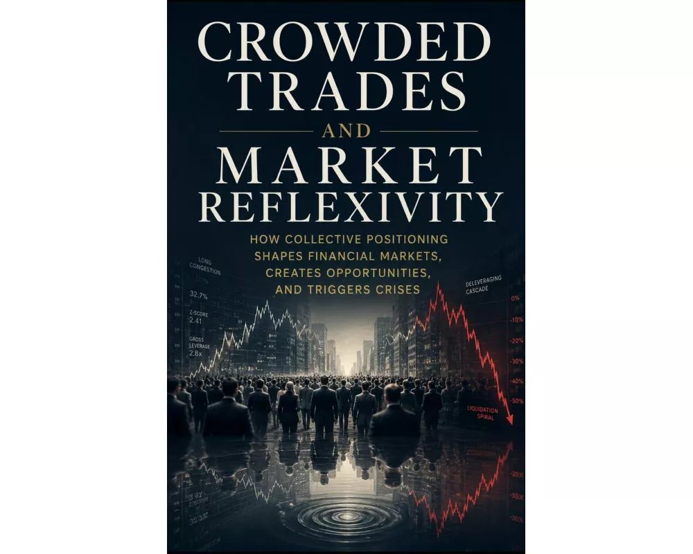 Crowded Trades and Market Reflexivity