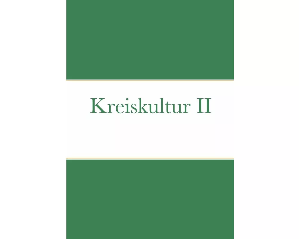 Kreiskultur II