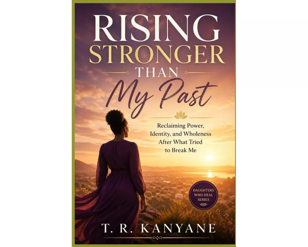 Rising Stronger Than My Past