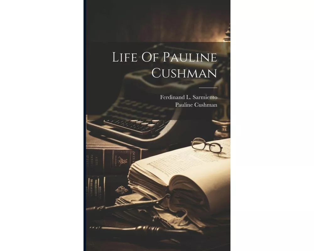 Life Of Pauline Cushman