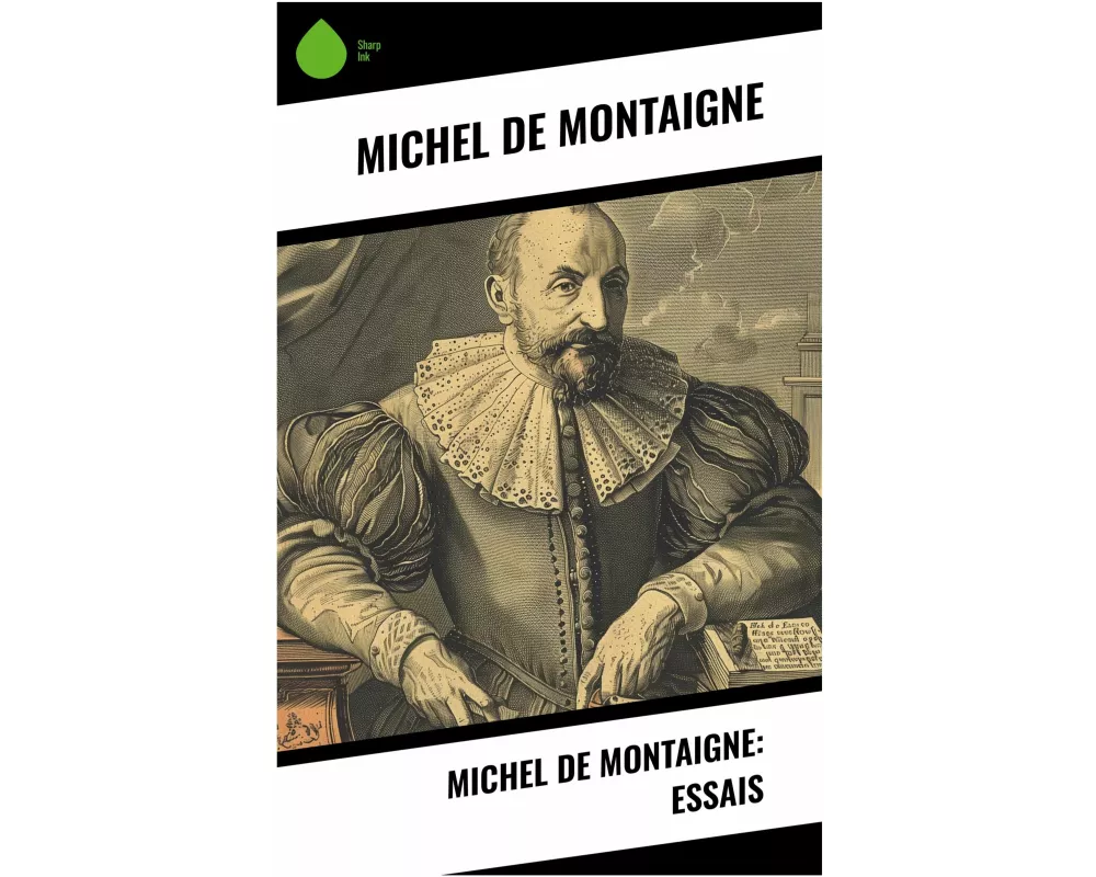 Michel de Montaigne: Essais
