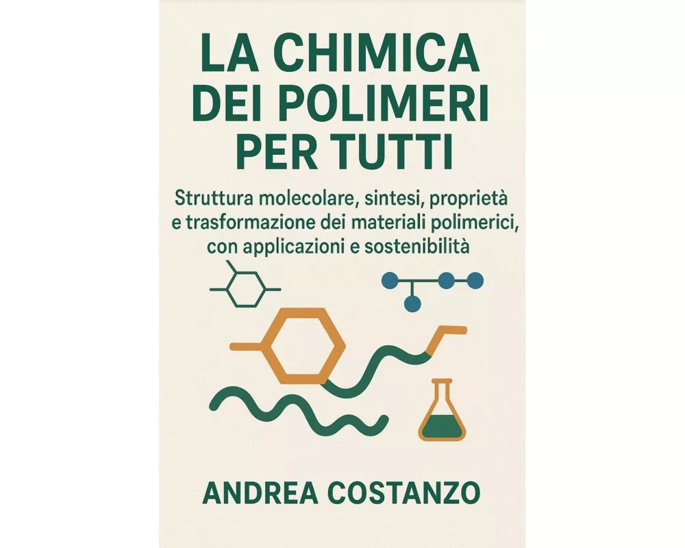 La Chimica dei Polimeri per Tutti