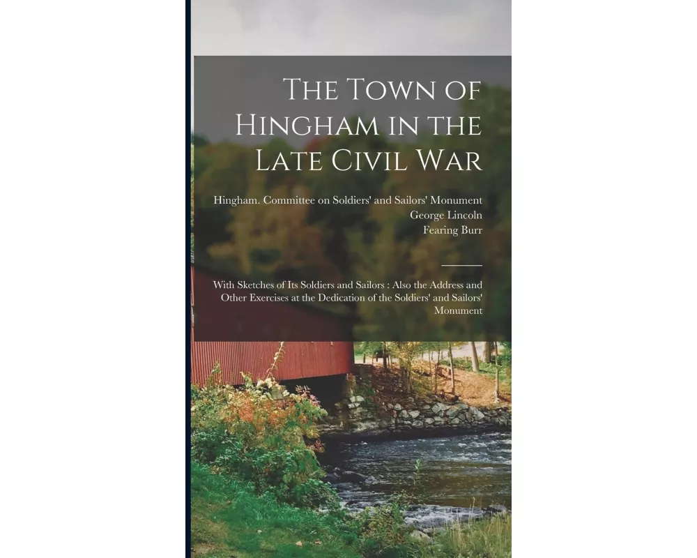 The Town of Hingham in the Late Civil War