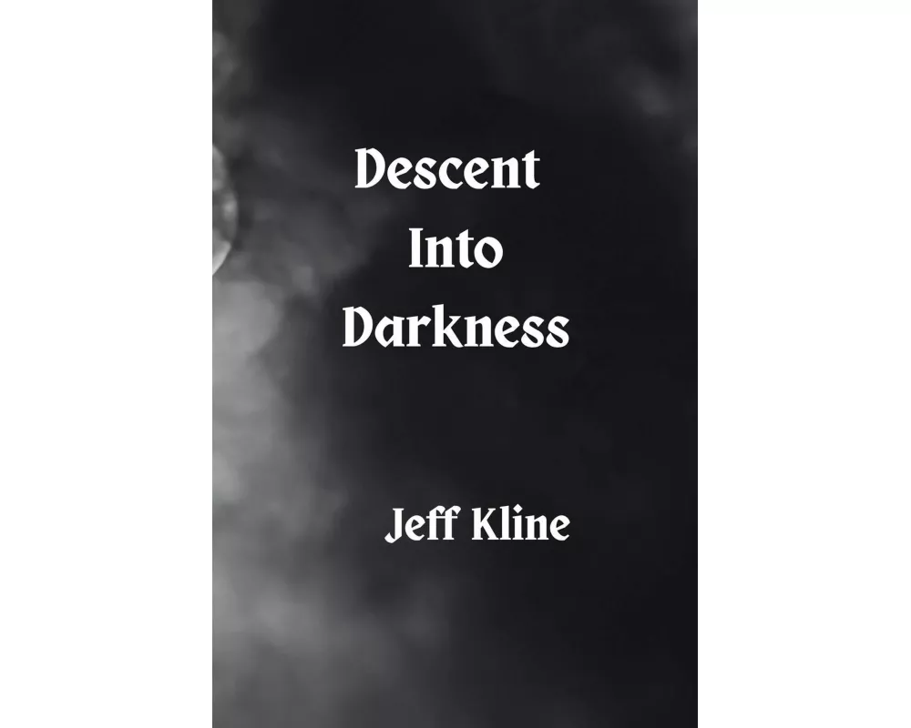 Descent into Darkness