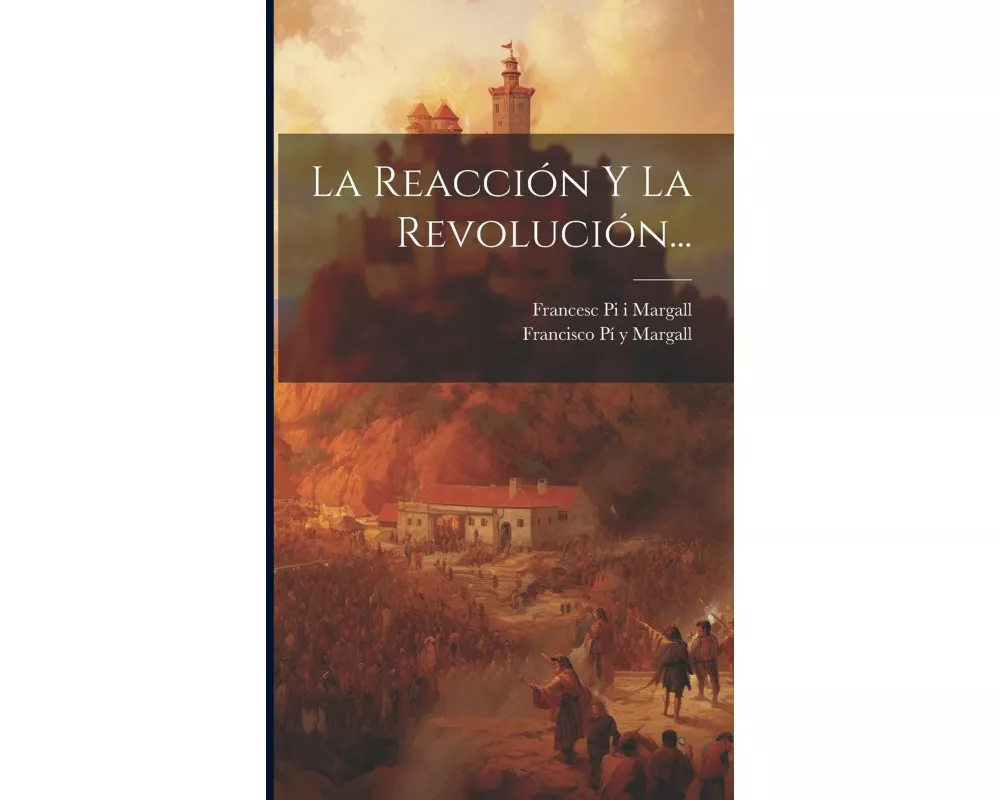 La Reacción Y La Revolución
