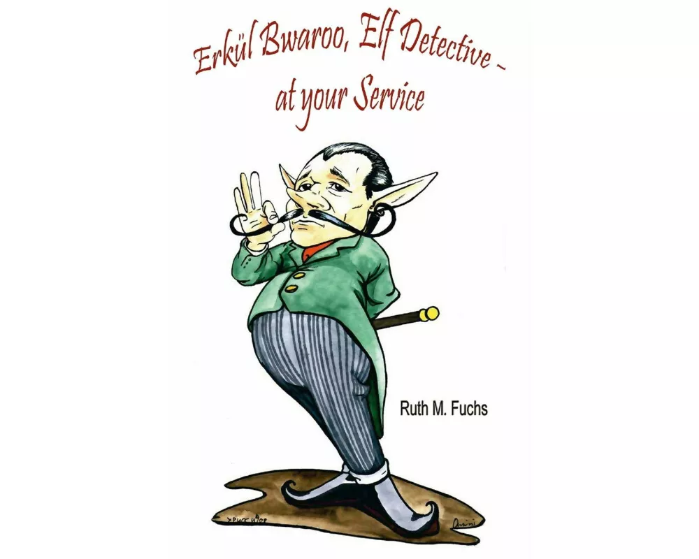 Erkül Bwaroo, Elf Detective - at your Service