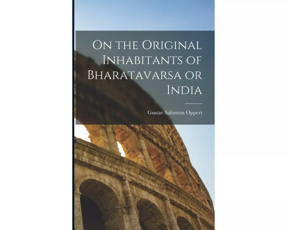 On the Original Inhabitants of Bharatavarsa or India