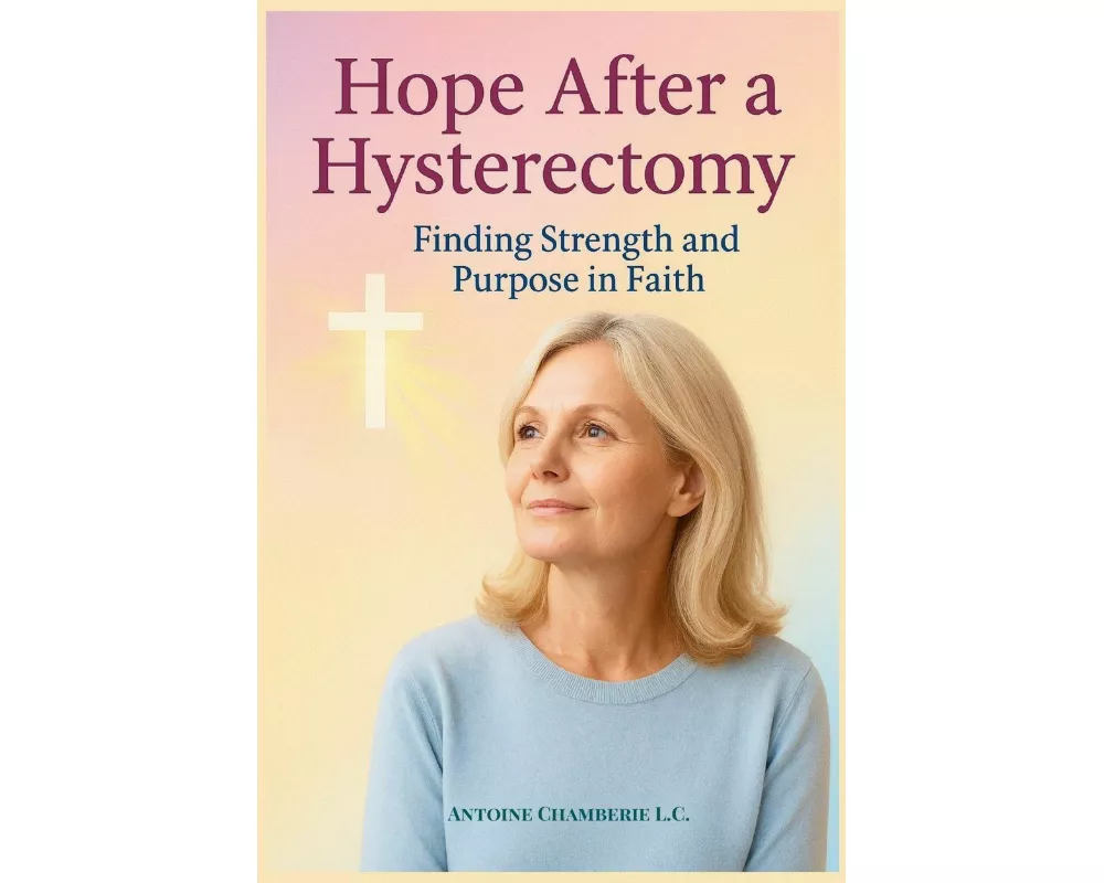Hope After A Hysterectomy