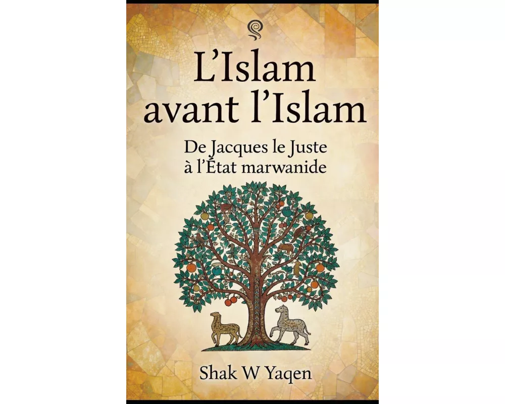 L'Islam avant l'Islam