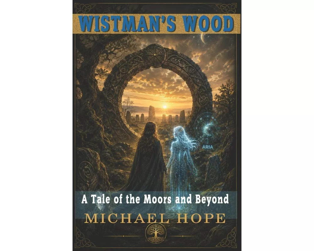 Wistman's Wood - A Tale of the Moors and Beyond