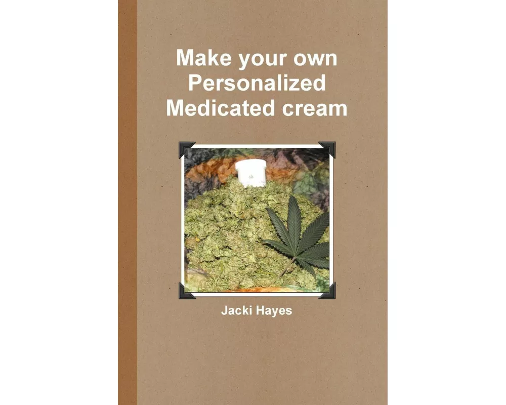 Make your own Personalized Medicated cream