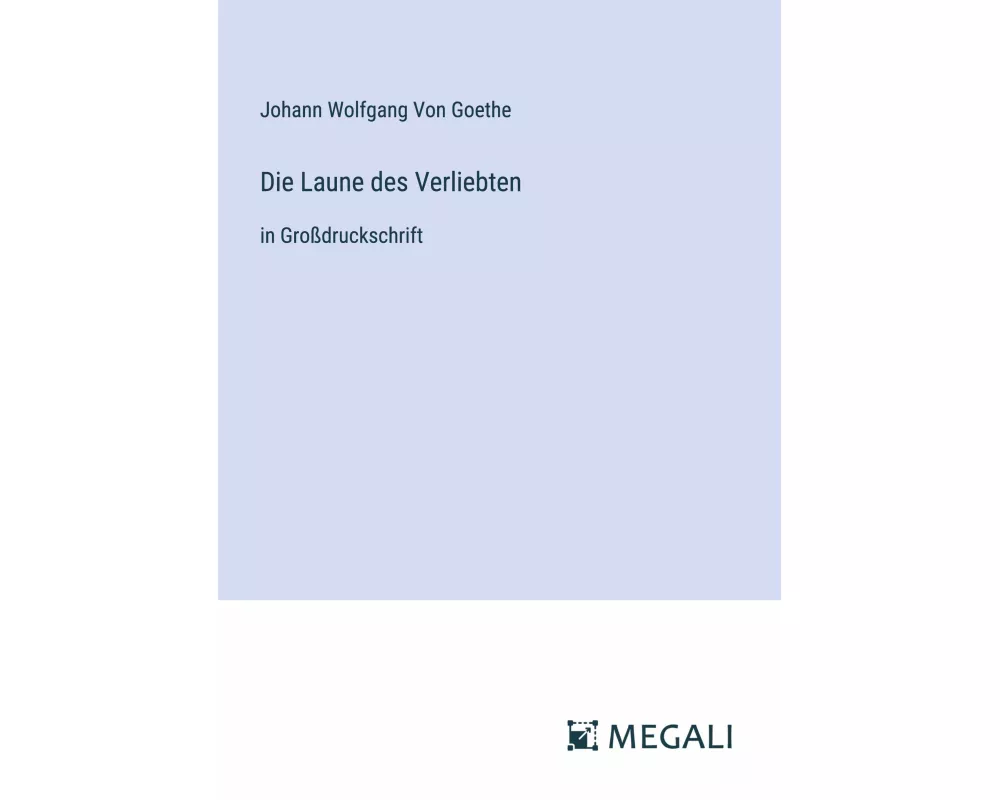 Die Laune des Verliebten