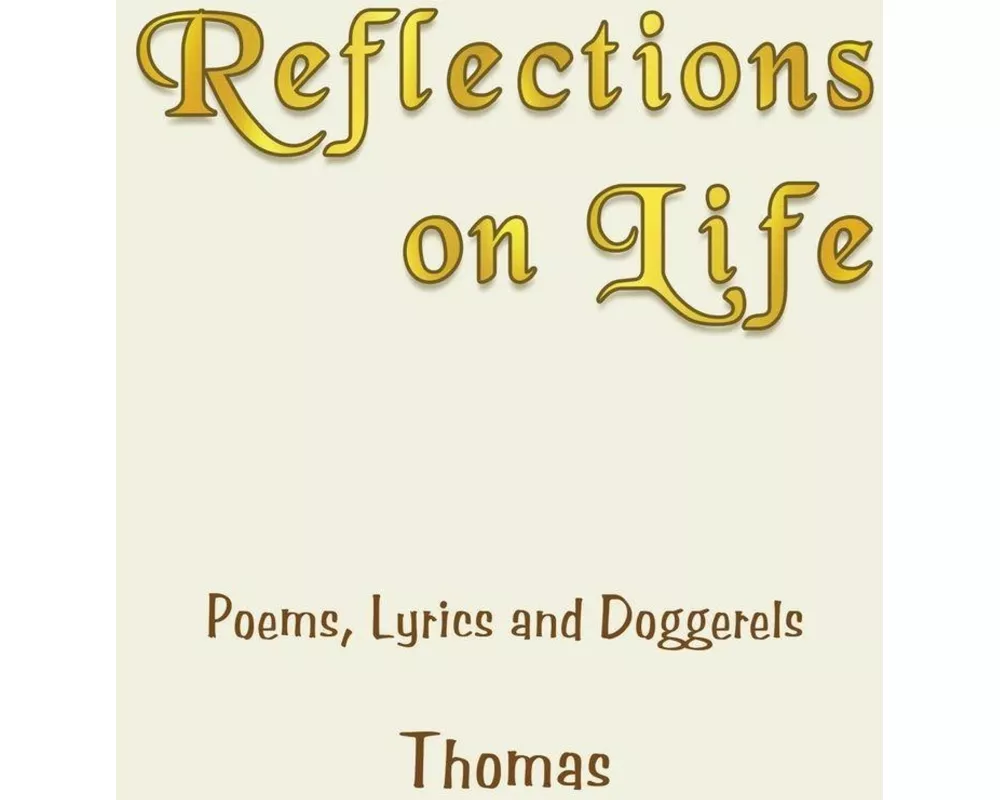 Reflections on Life
