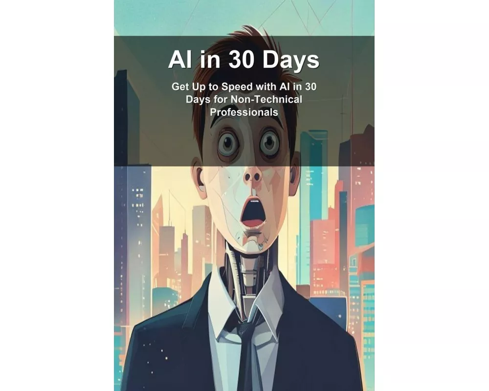 AI in 30 Days
