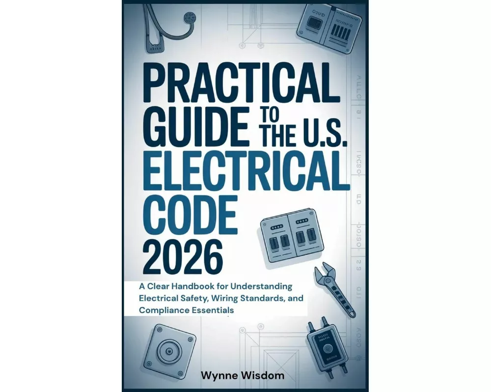 Practical Guide to the U.S. Electrical Code 2026