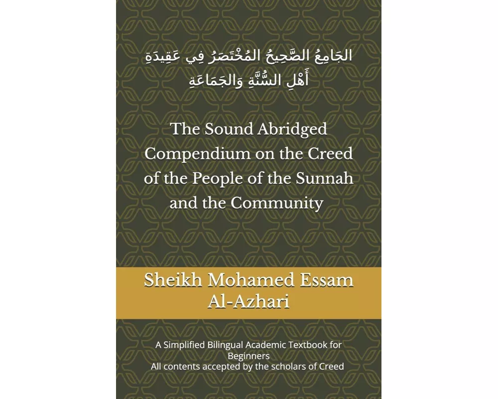 The Authoritative Abridged Compendium on the Creed of the People of the Sunnah and the Community