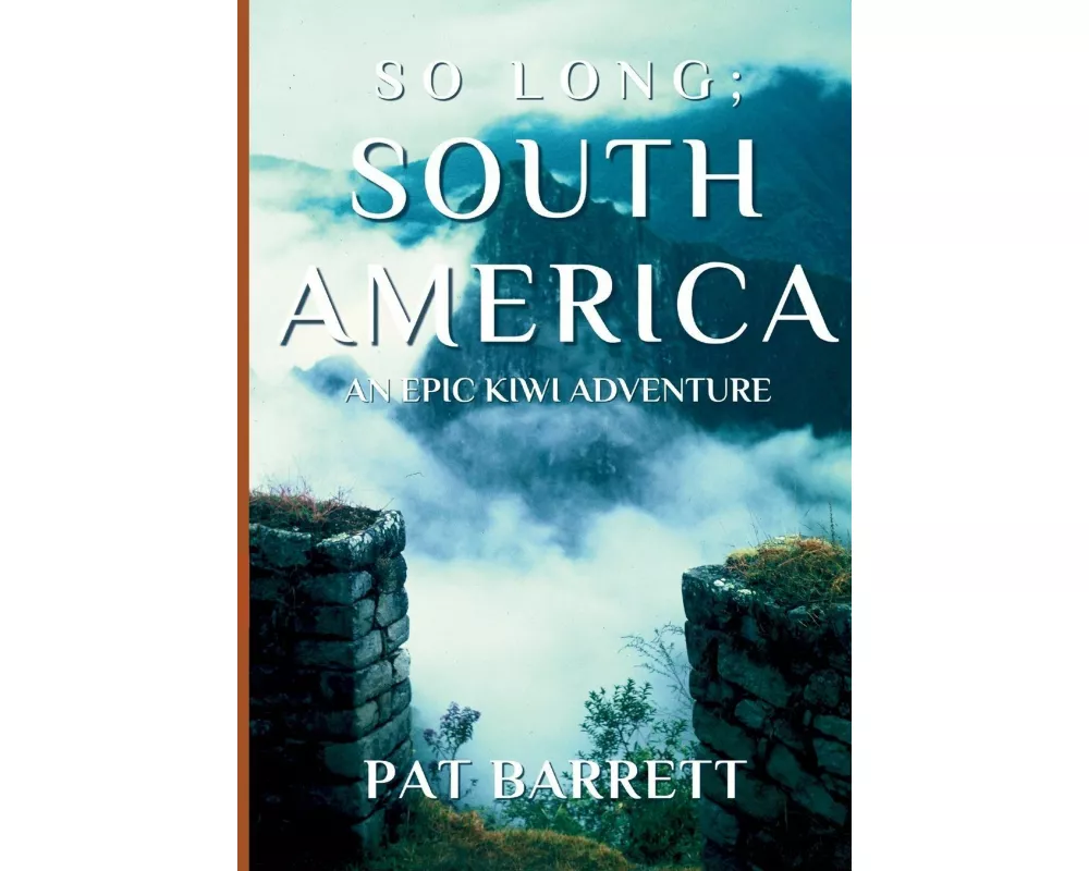 So Long; South America