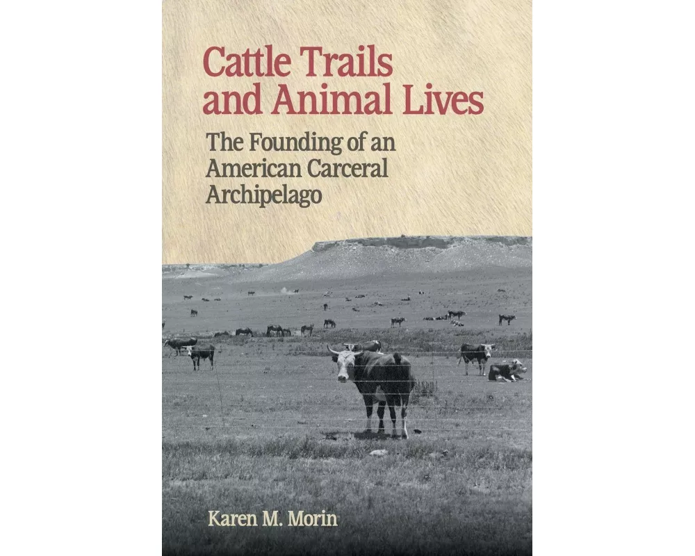 Cattle Trails and Animal Lives