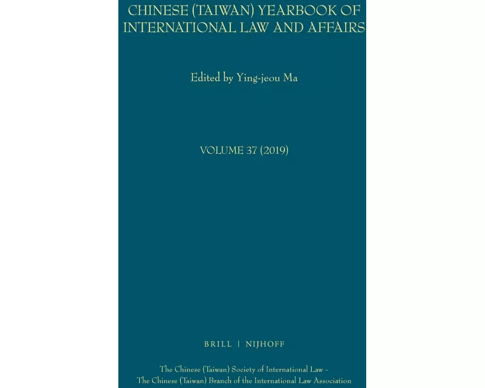 Chinese (Taiwan) Yearbook of International Law and Affairs, Volume 37, 2019