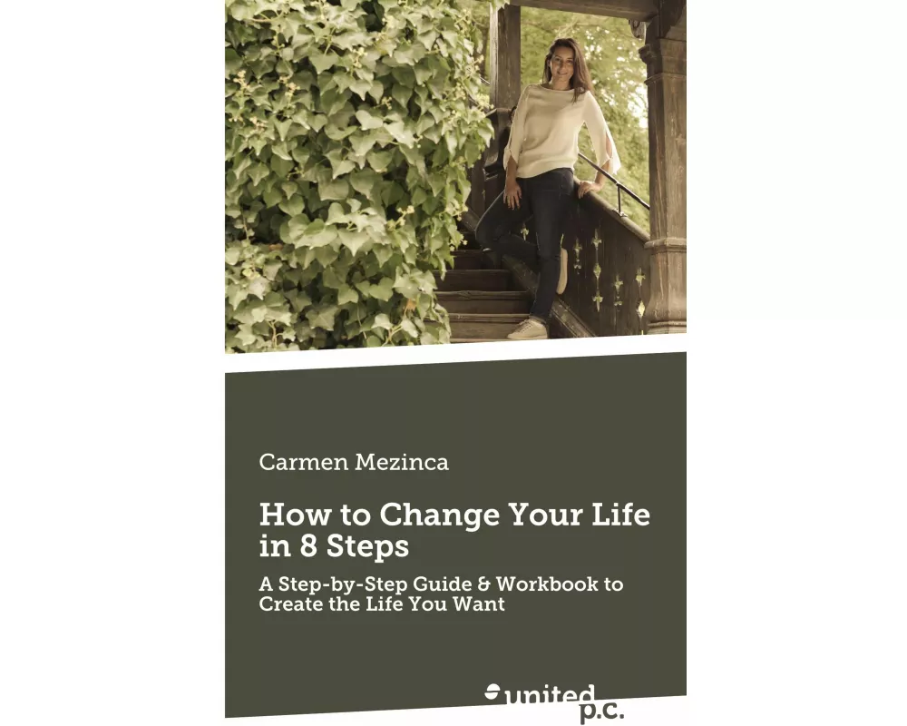 How to Change Your Life in 8 Steps