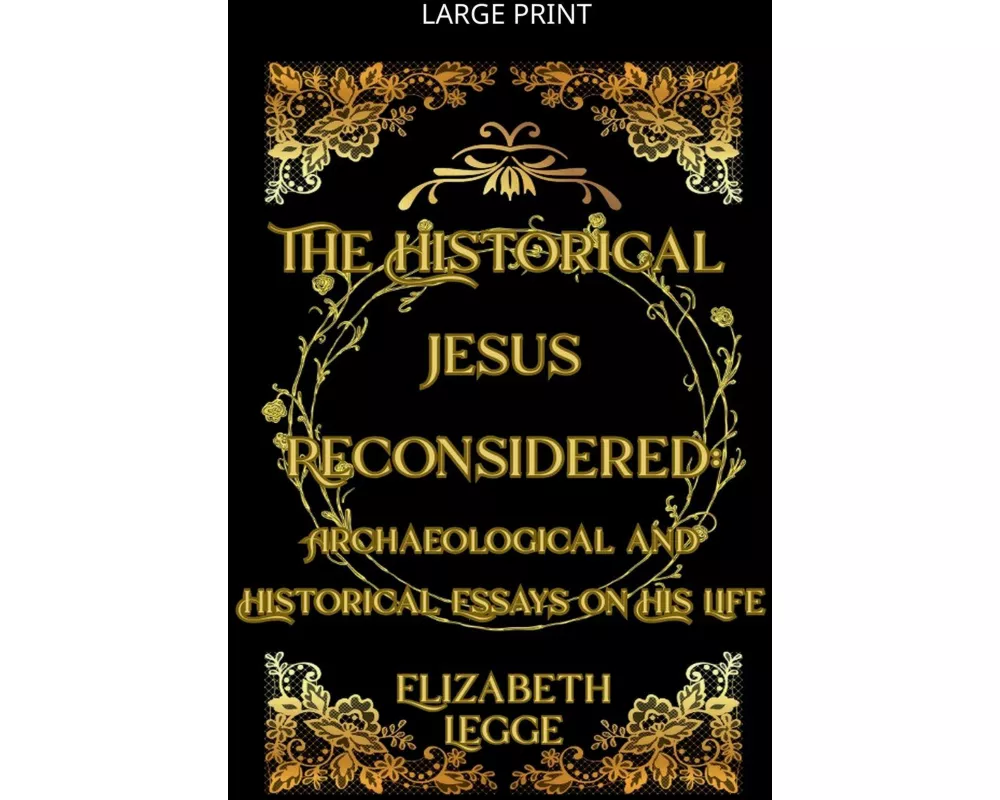 The Historical Jesus Reconsidered