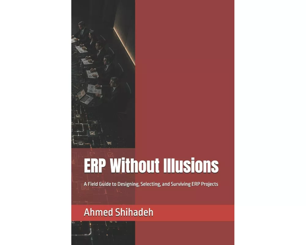 ERP Without Illusions