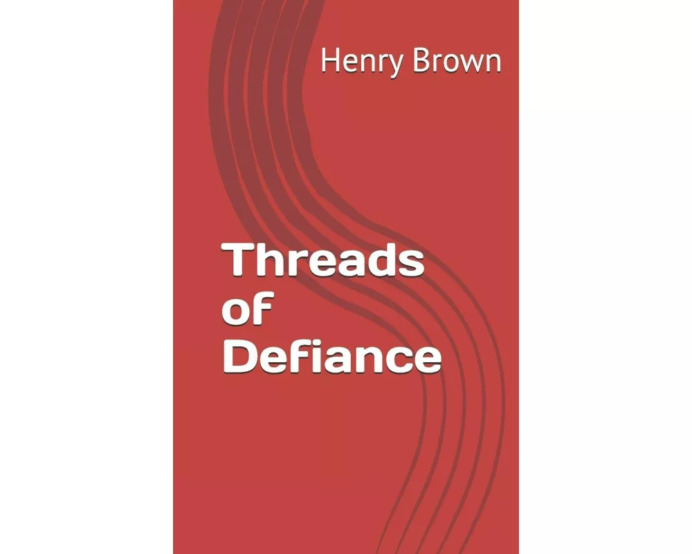 Threads of Defiance