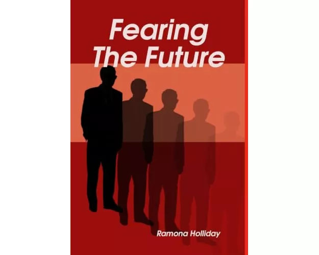 Fearing The Future