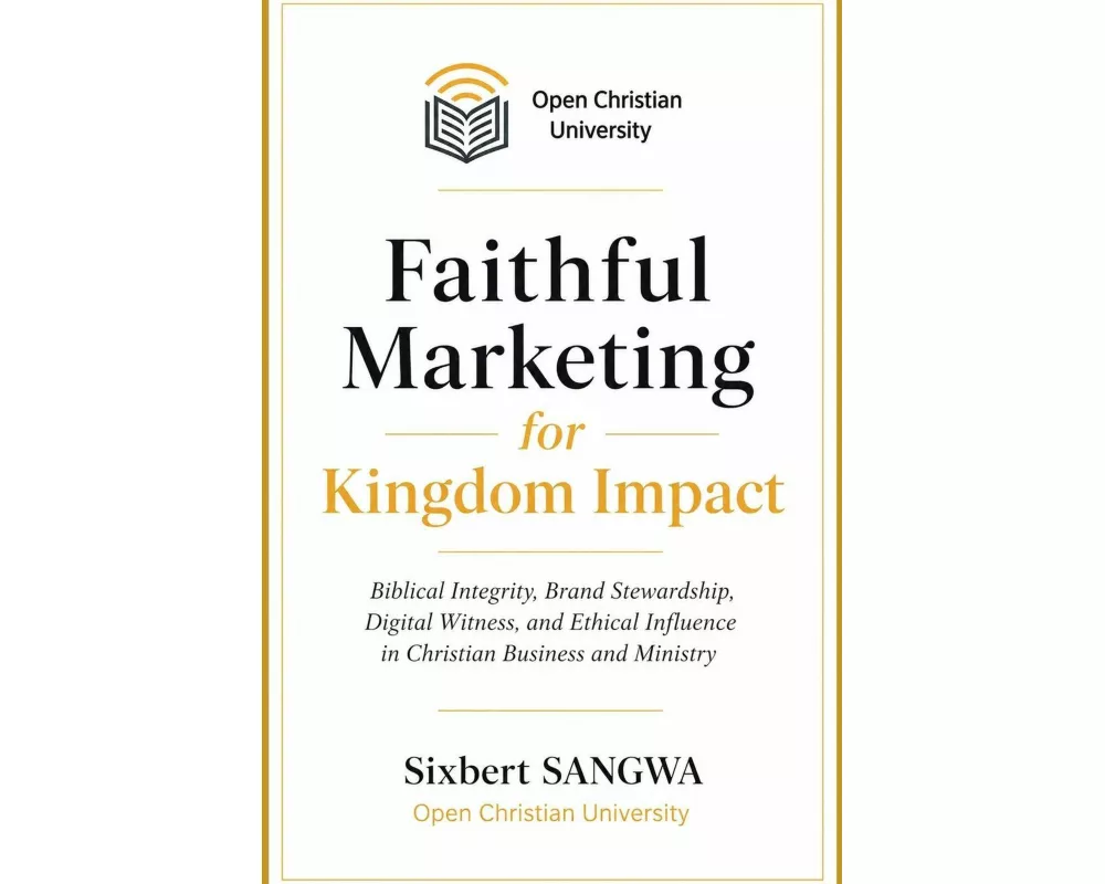 Faithful Marketing for Kingdom Impact
