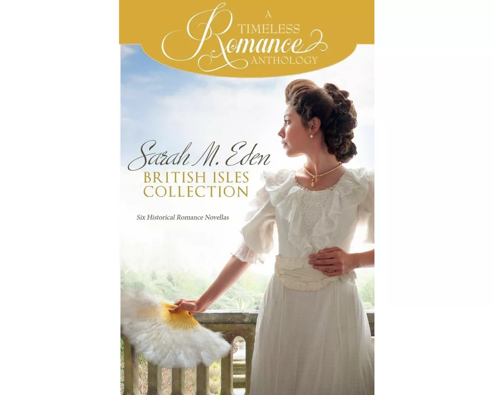 Sarah M. Eden British Isles Collection