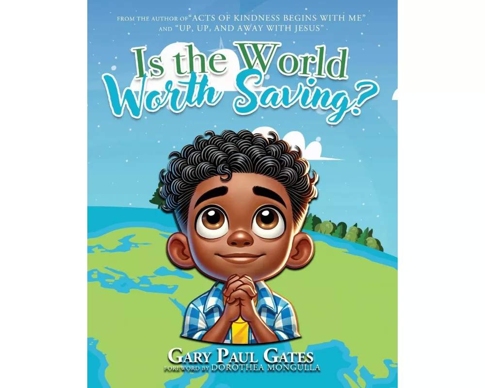 Is the World Worth Saving?