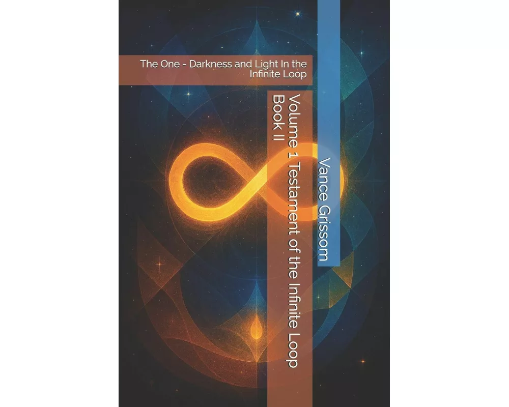 Volume 1 Testament of the Infinite Loop Book II