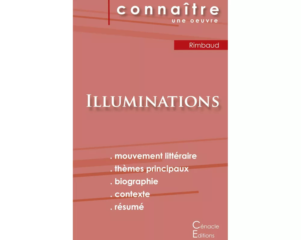 Fiche de lecture Illuminations de Arthur Rimbaud (Analyse littéraire de référence et résumé complet)