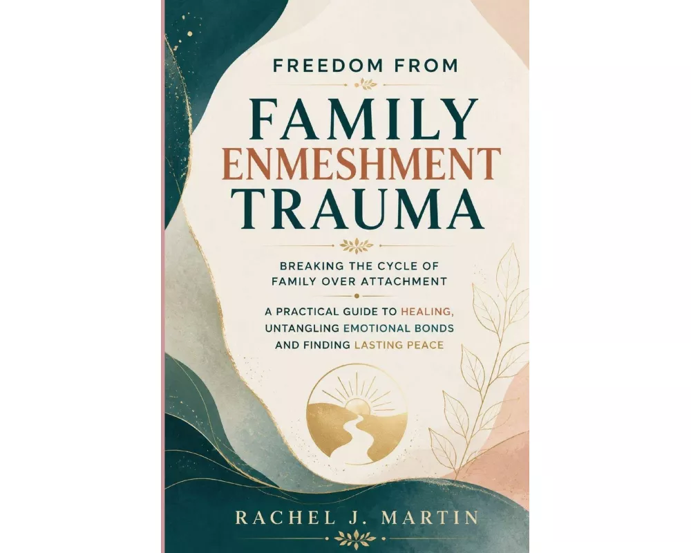 Freedom from Family Enmeshment Trauma