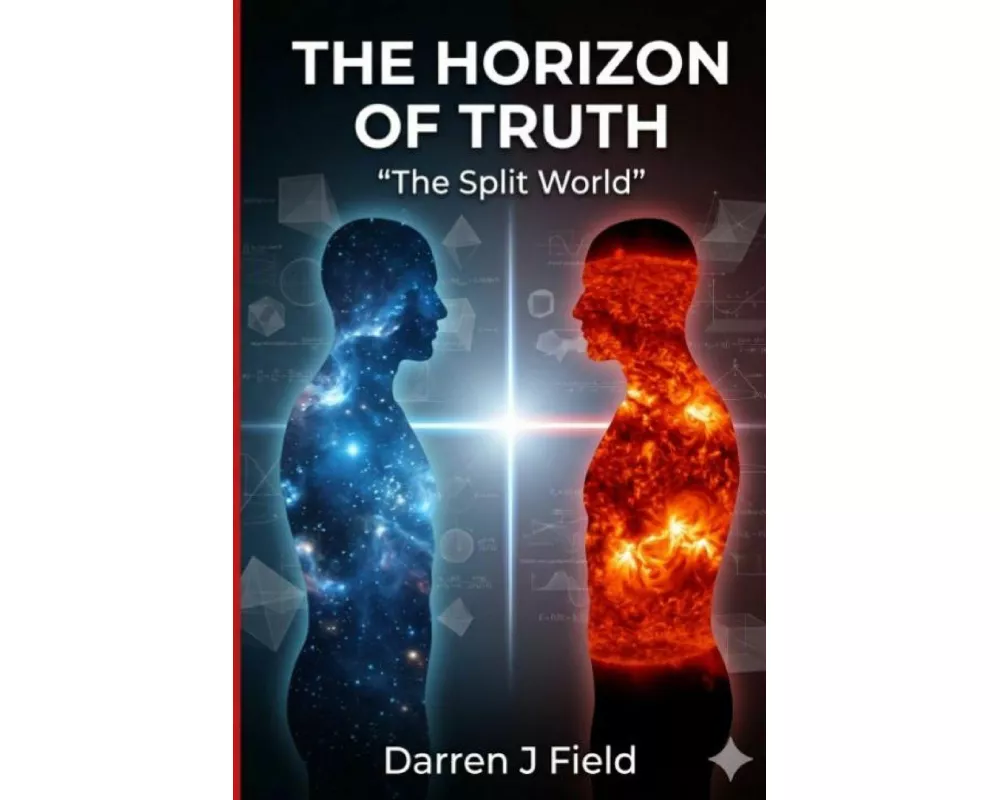 THE HORIZON OF TRUTH - The Split World