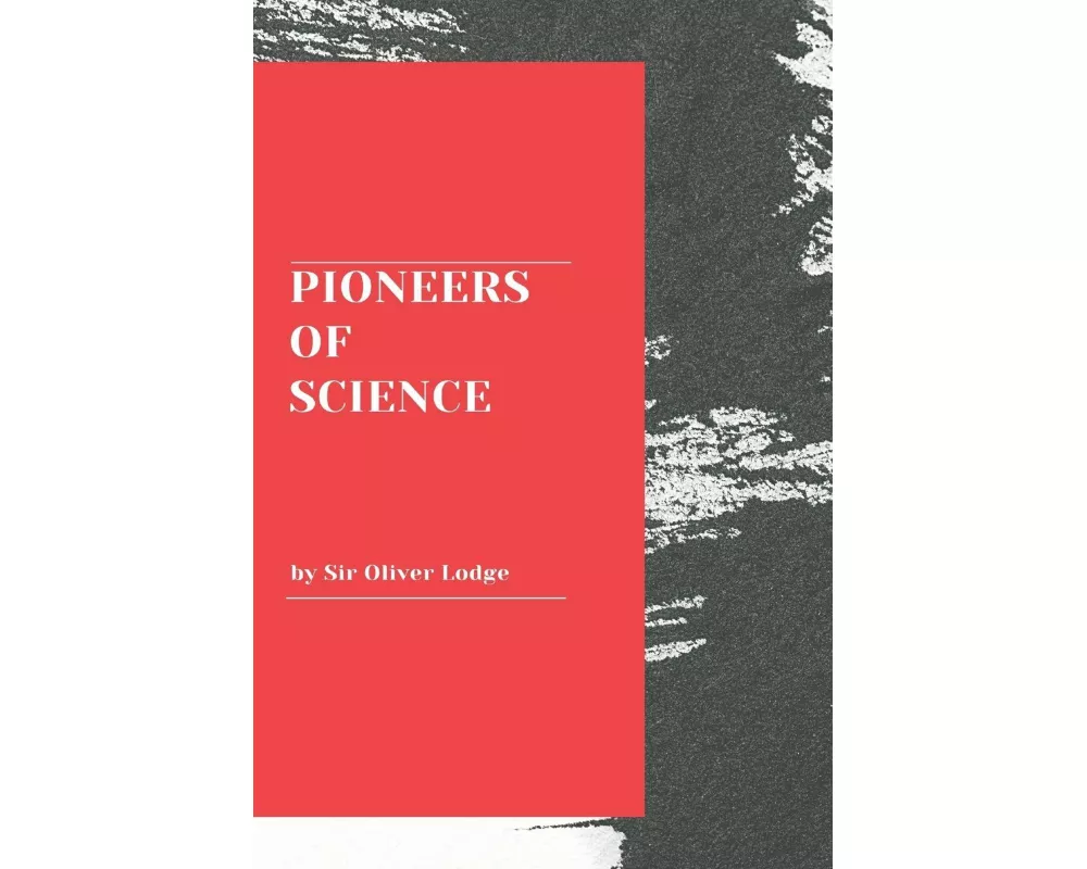 Pioneers of Science