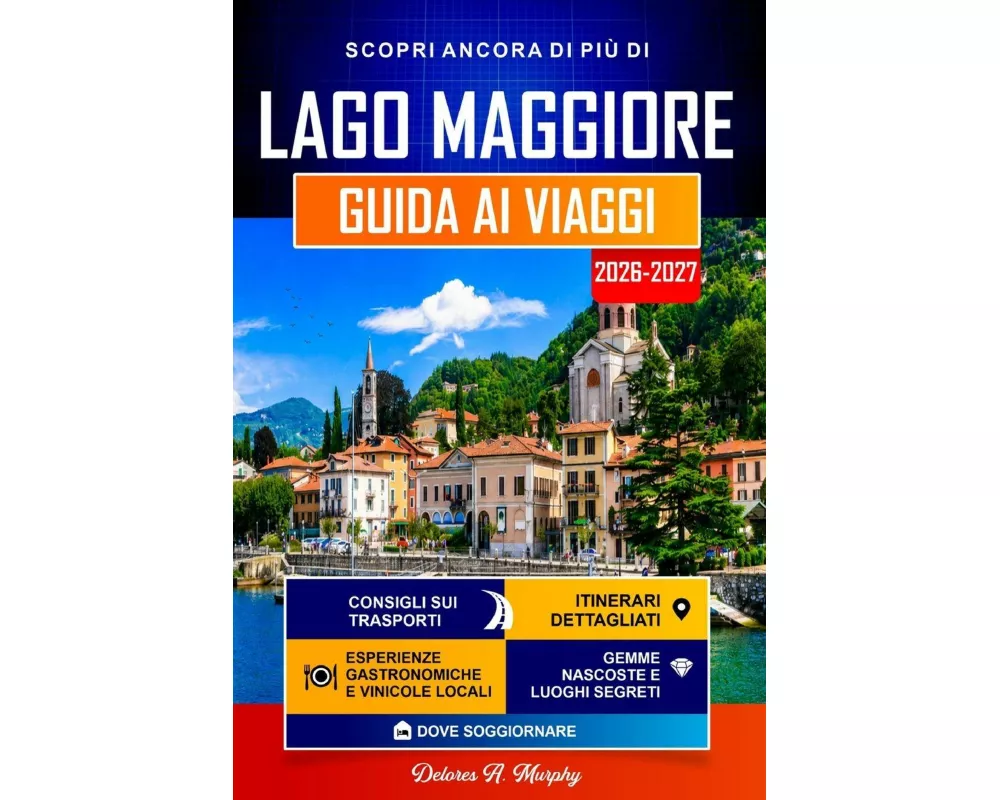 LAGO MAGGIORE Guida ai Viaggi 2026-2027