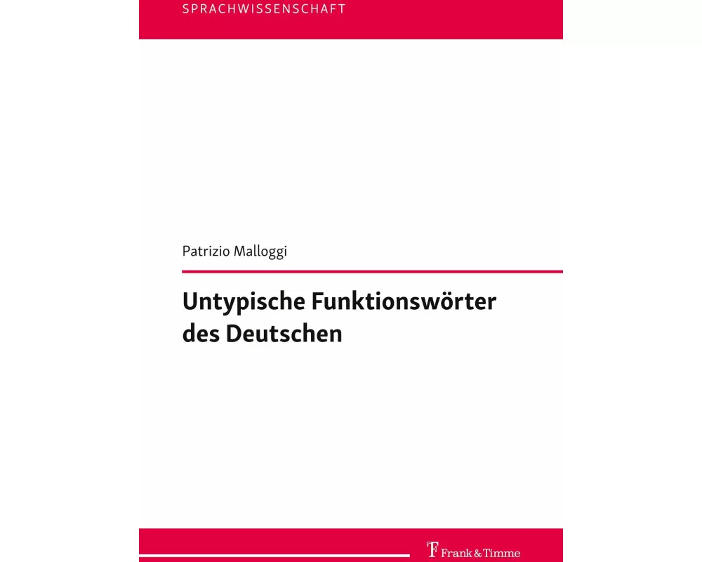 Untypische Funktionswörter des Deutschen