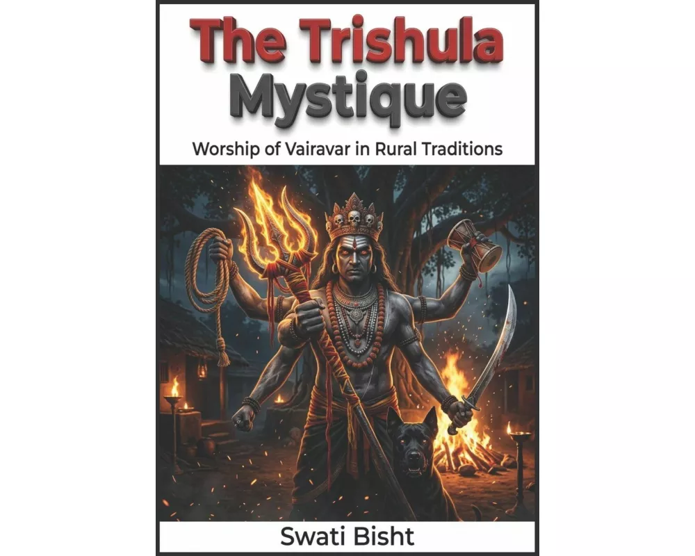 The Trishula Mystique