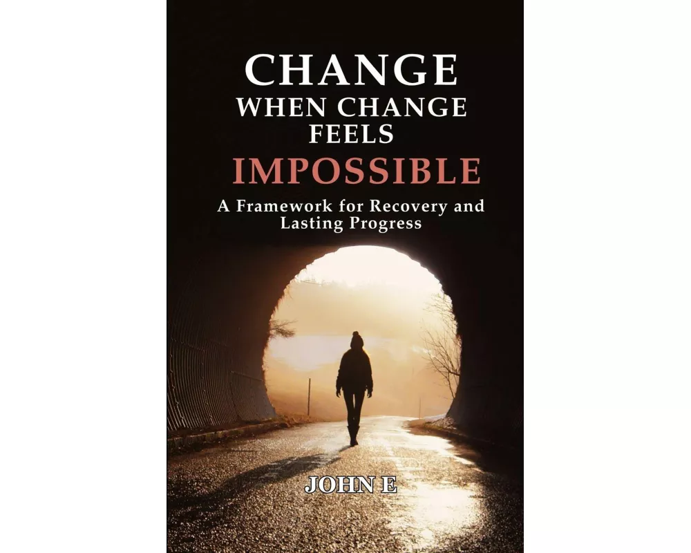 Change When Change Feels Impossible