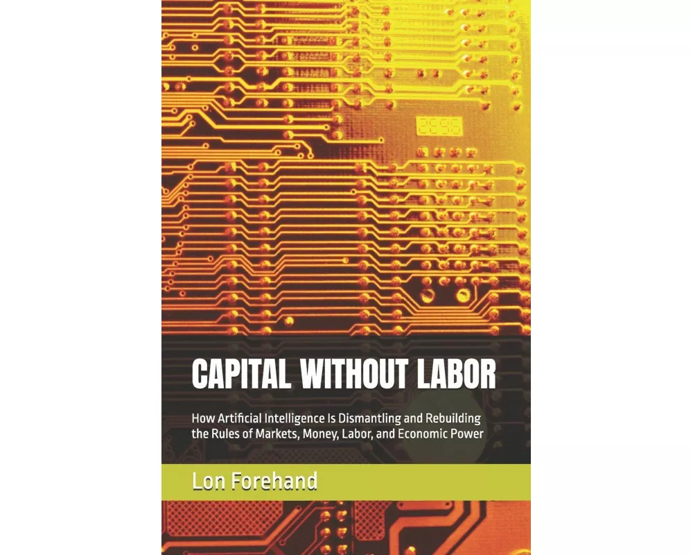 Capital Without Labor