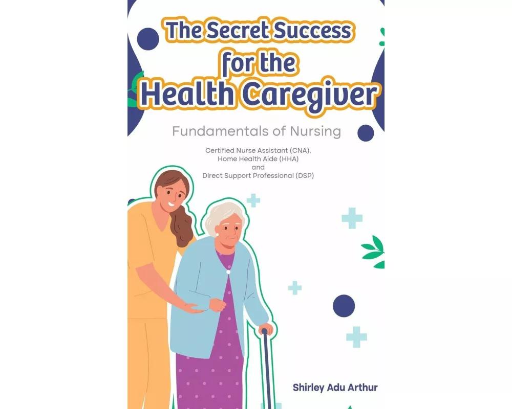 The Secret Success for the Health Caregiver