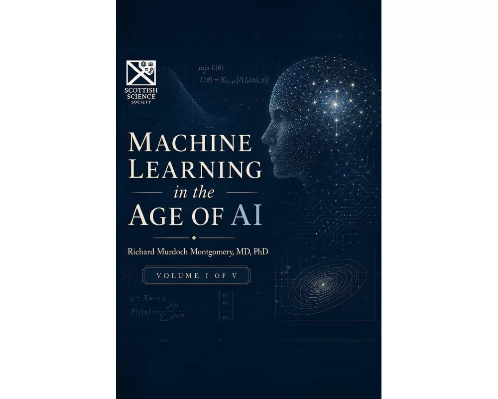 Machine Learning in the Age of Artificial Intelligence Volume I
