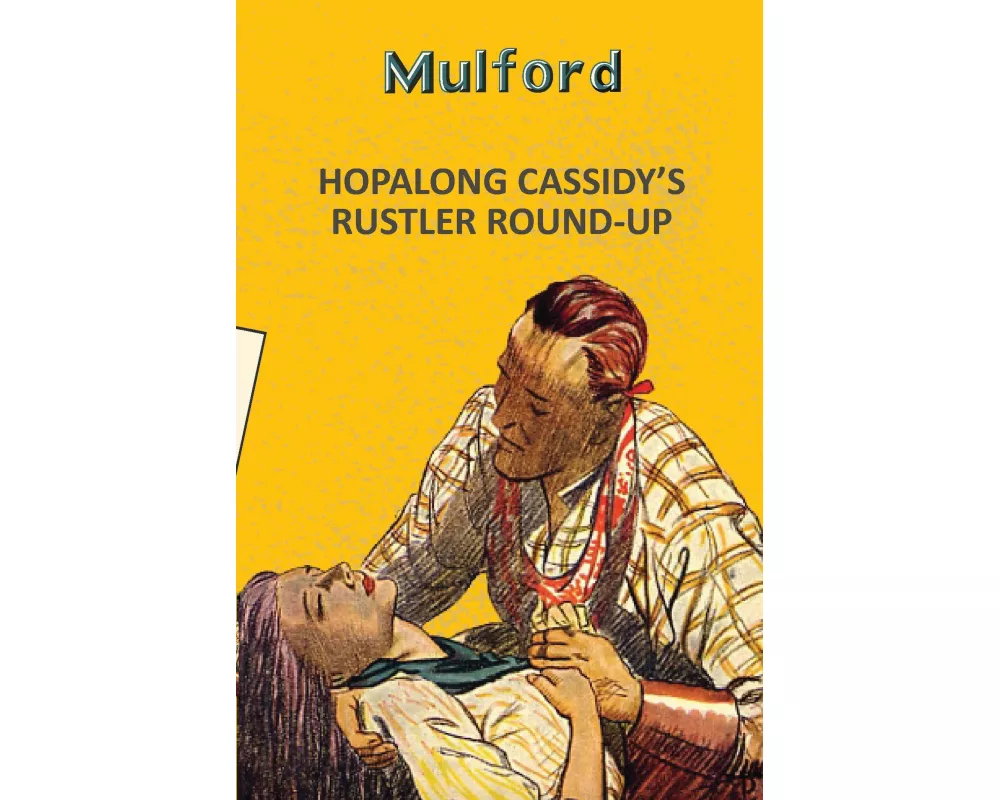 Hopalong Cassidys Rustler Round Up