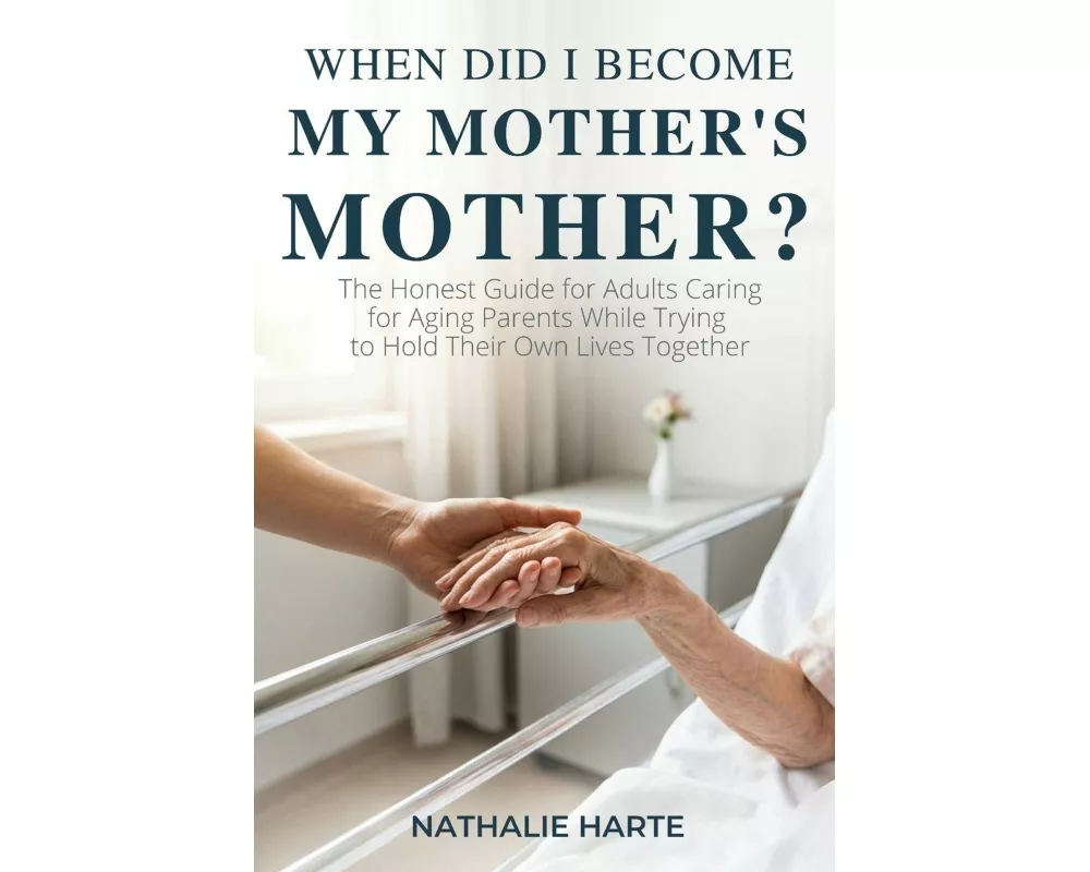 When Did I Become My Mother's Mother?