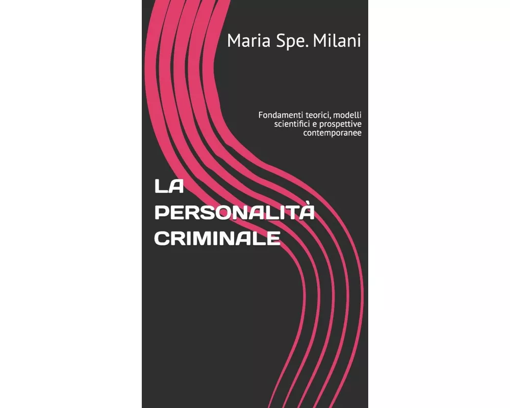 La PersonalitÀ Criminale