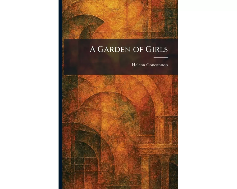 A Garden of Girls